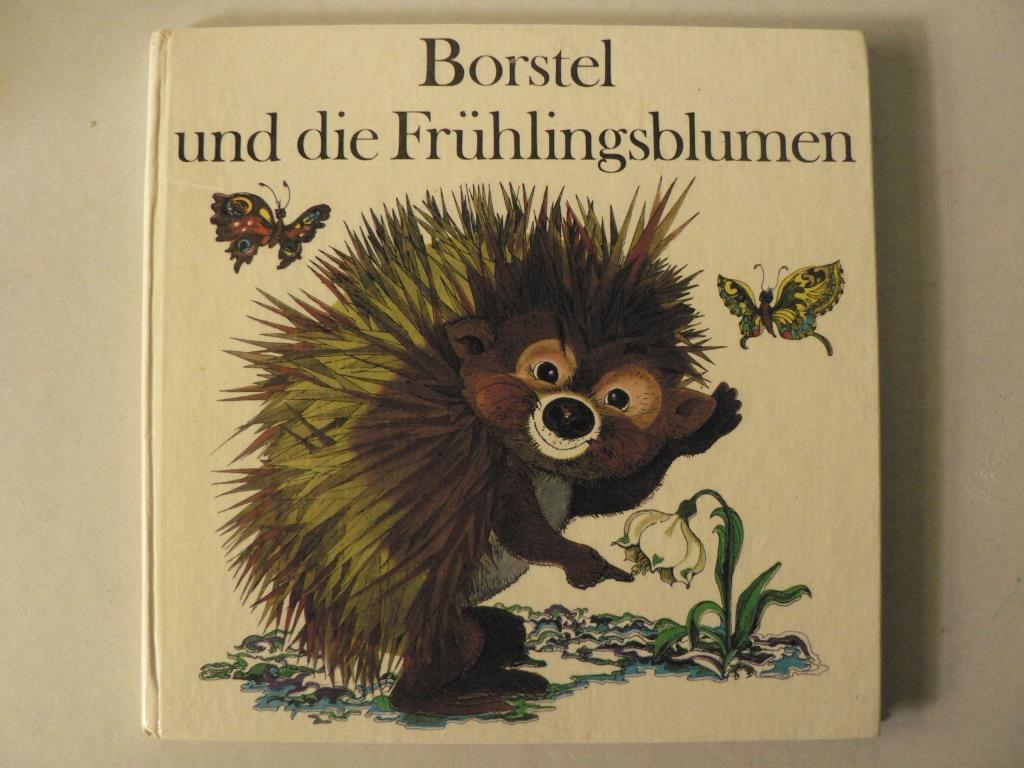Marianne Feix/Regine Grube-Heinecke (Illustr.)  Borstel und die Frhlingsblumen 