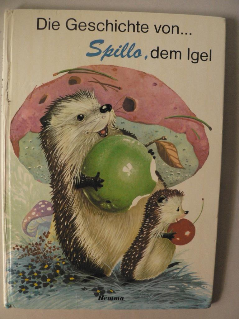 A. Mattoni/E. Albers  Die Geschichte von Spillo, dem Igel 