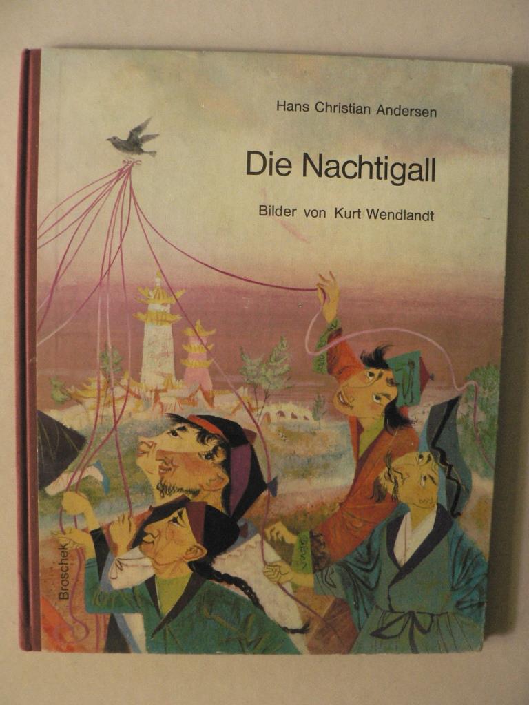 Hans Christian Andersen/Kurt Wendlandt (Illustr.)  Die  Nachtigall 