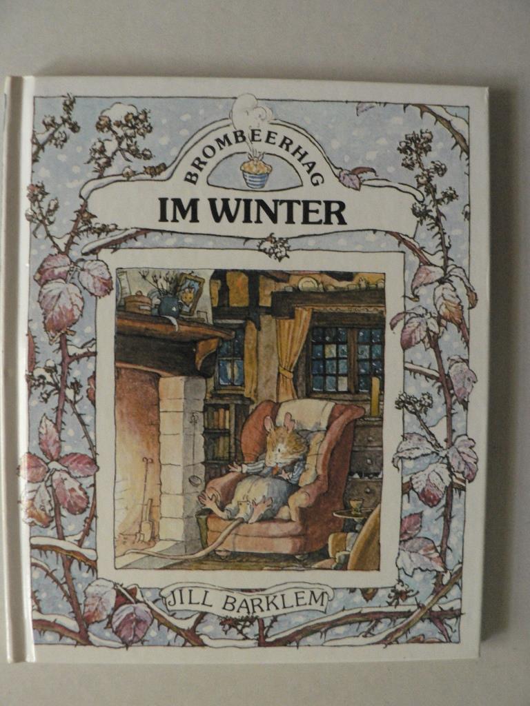 Barklem, Jill  Brombeerhag: Im Winter 