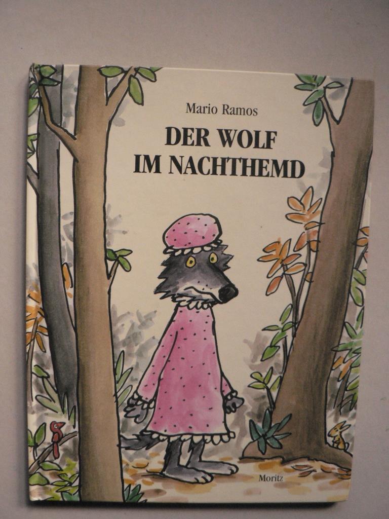 Ramos, Mario/Weber, Markus (bersetz.)  Der Wolf im Nachthemd 