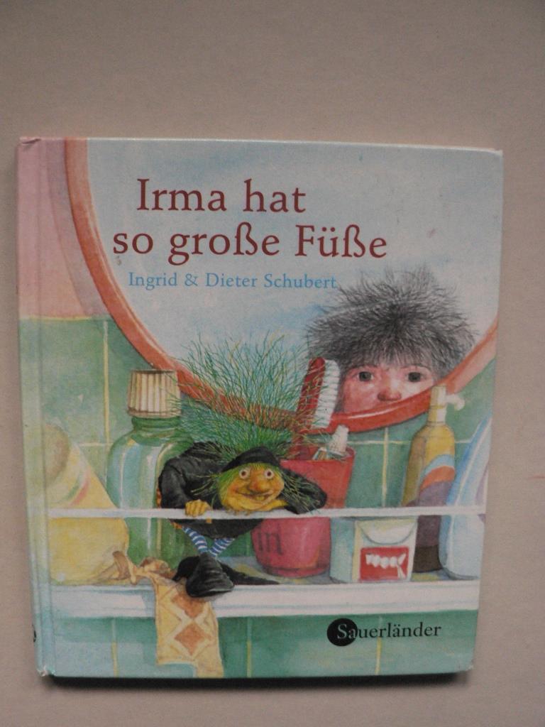 Schubert, Ingrid/Schubert, Dieter/Inhauser, Rolf  Irma hat so groe Fe - Mini-Bilderbuch 