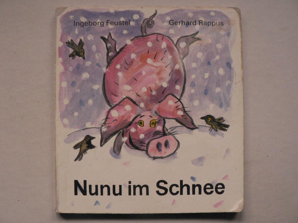 Ingeborg Feustel (Text)/Gerhard Rappus (Illustr.)  Nunu im Schnee 