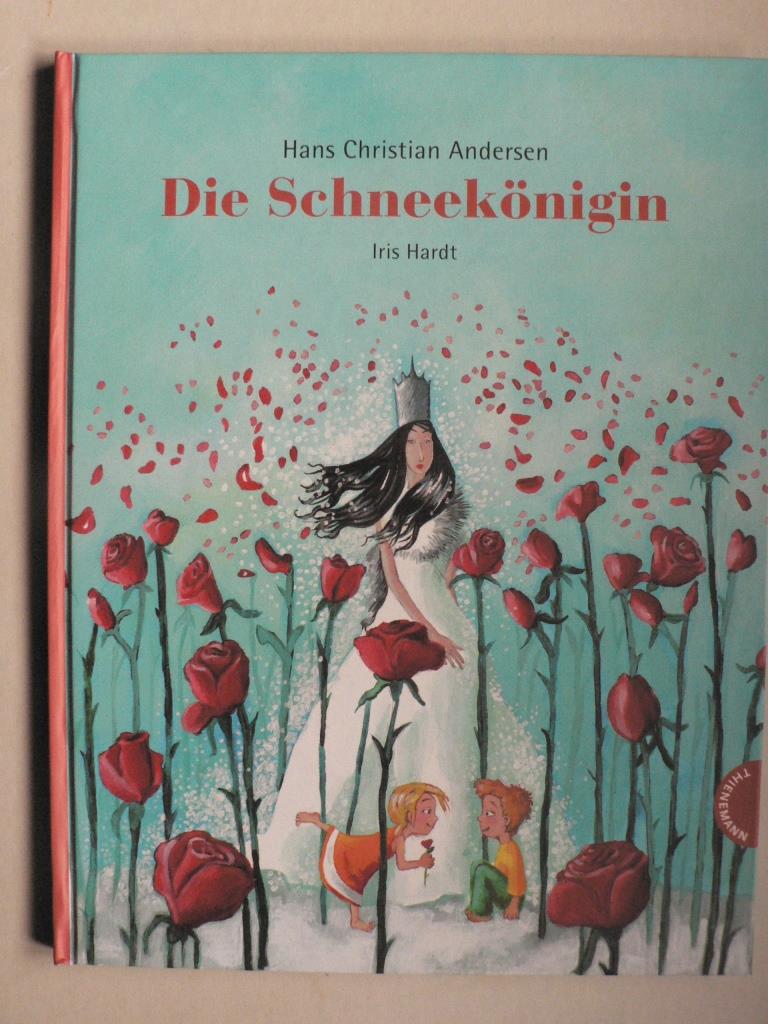 Die Schneekönigin  1. Auflage - Andersen, Hans Christian/Hardt, Iris (Illustr.)