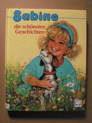 Bettina Weber (Text)/Pierre Couronne (Illustr.)  Sabine - die schnsten Geschichten (Sammelband 1) 