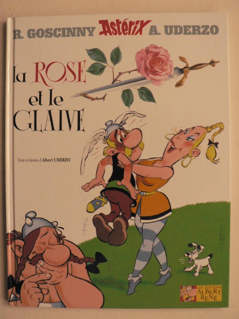 Goscinny, Ren; Uderzo, Albert  Astrix: La Rose et la Glaive 