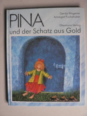 Fuchshuber, Annegert/Wagener, Gerda  Pina und der Schatz aus Gold. Eine Rubergeschichte 