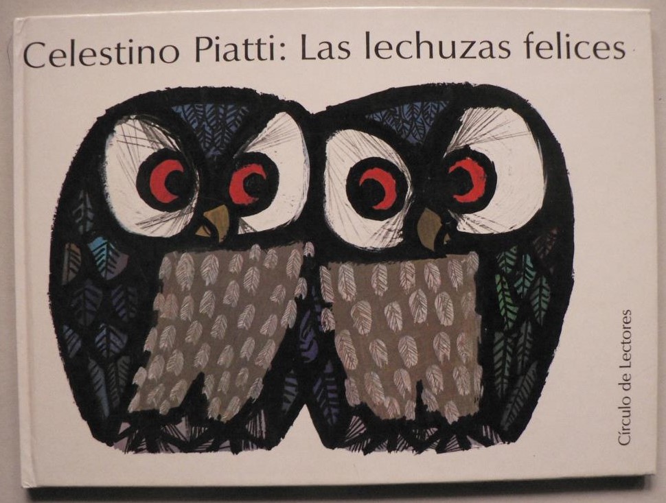 Celestino Piatti/Contreras, Joan Parra (bersetz.)  Las lechuzas felices 