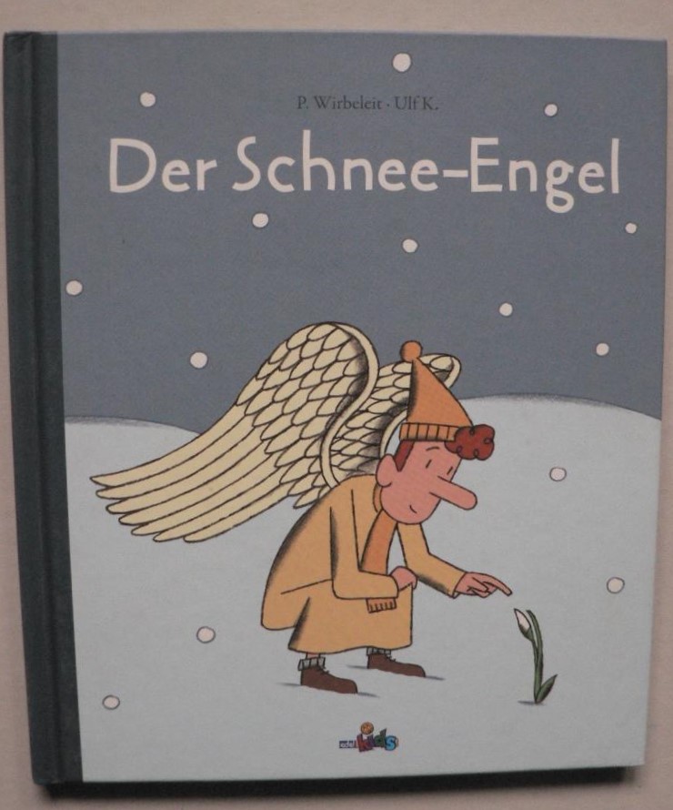 K, Ulf/Wirbeleit, Patrick  Der Schnee-Engel 