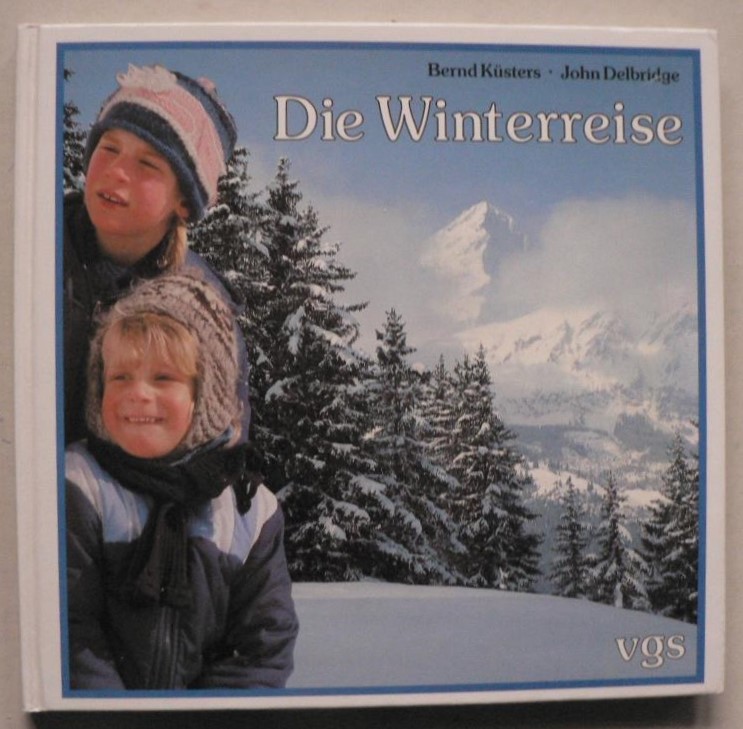 Ksters, Bernd/Delbrige, John  Die Winterreise 