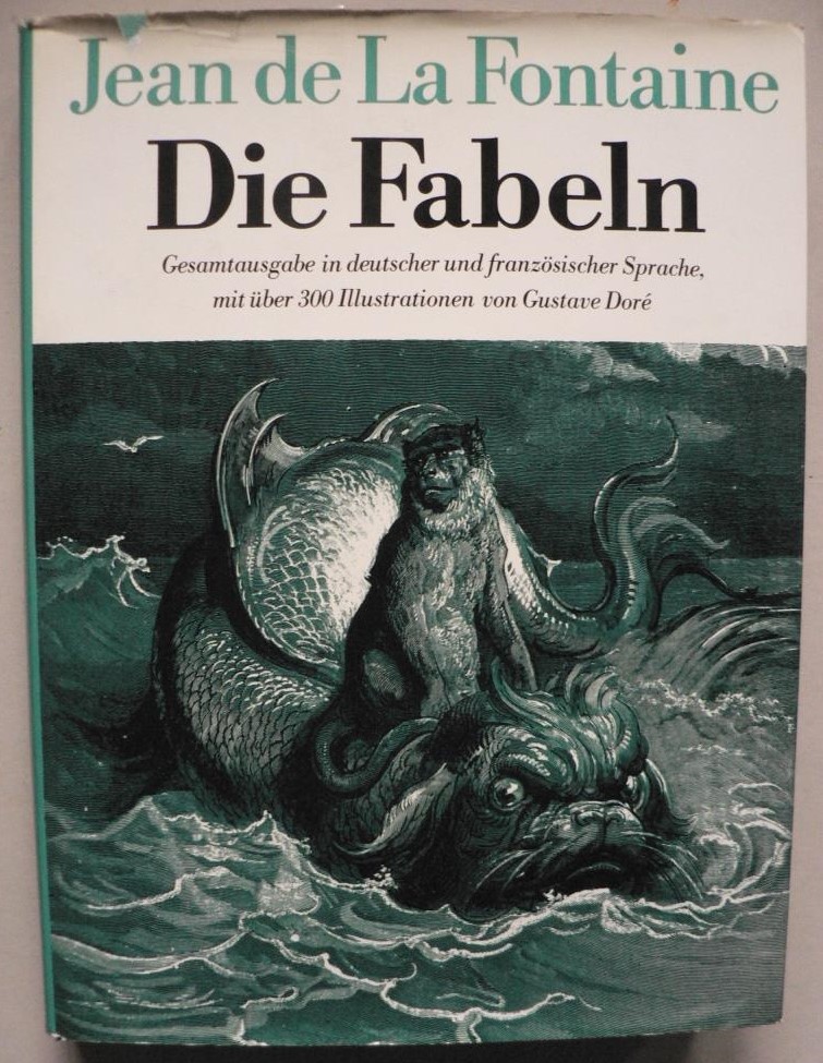 Jean de La Fontaine/Gustave Dor  Die Fabeln. Gesamtausgabe in deutscher und franzsischer Sprache 