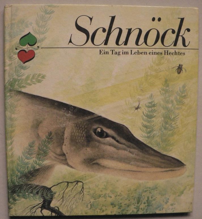Bodo Schulenburg/Heinz-Helge Schulze (Illustr.)  Schnck - Ein Tag im Leben eines Hechtes 