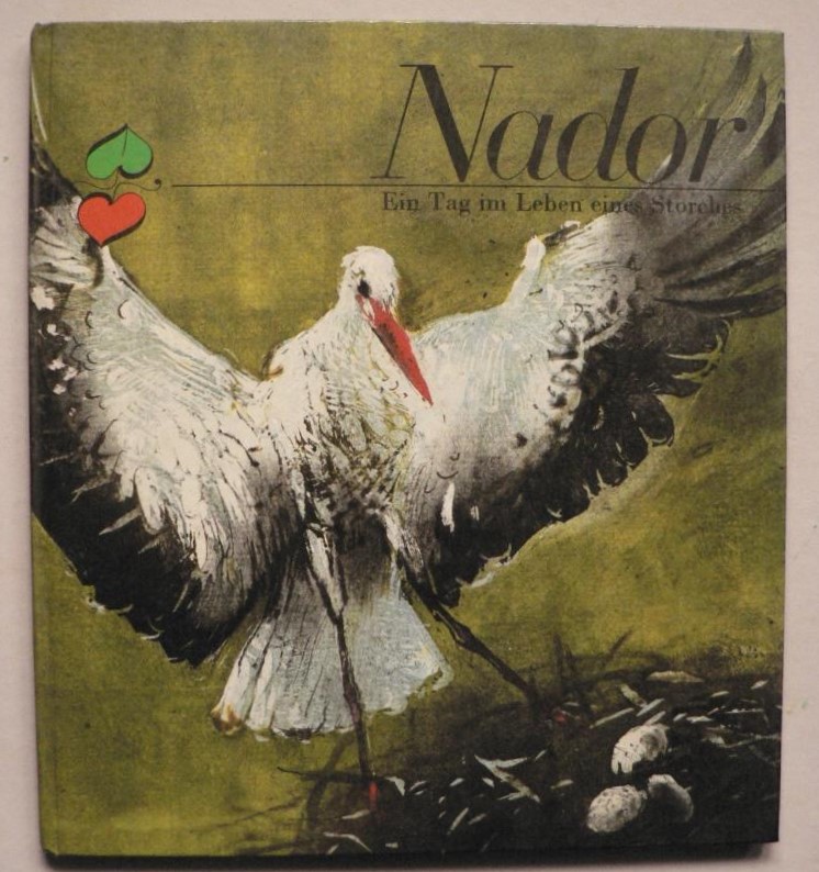 Ingeborg Feustel/Gerhard Lahr (Illustr.)  Nador - Ein Tag im Leben eines Storches 