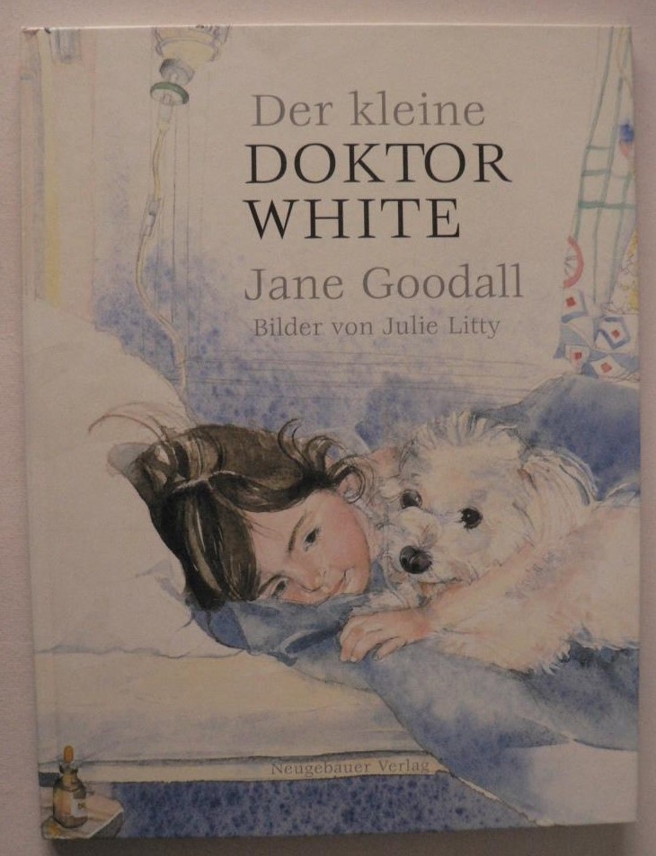 Der kleine Doktor White - Goodall, Jane/Litty, Julie (Illustr.)