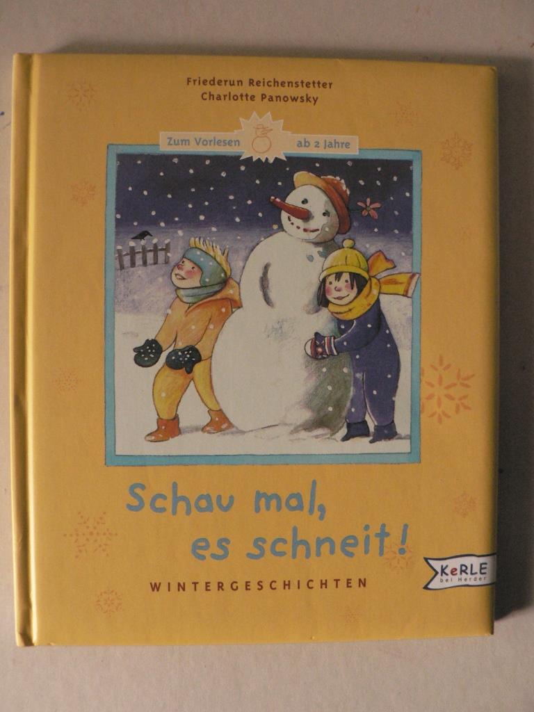 Reichenstetter, Friederun/Panowski, Charlotte  Schau mal, es schneit! Wintergeschichten 