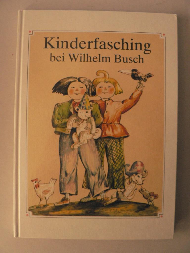 Horst Berner/Barnara Renate Reinhardt/Jutta Hellgrewe (Illustr.)  Kinderfasching bei Wilhelm Busch. Mit Schnittbogenmuster als Beilage! 