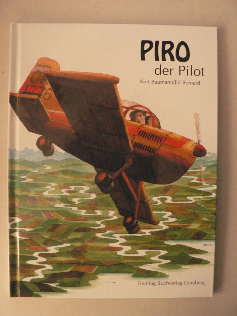 Baumann, Kurt/Bernard, Jiri  Piro, der Pilot 