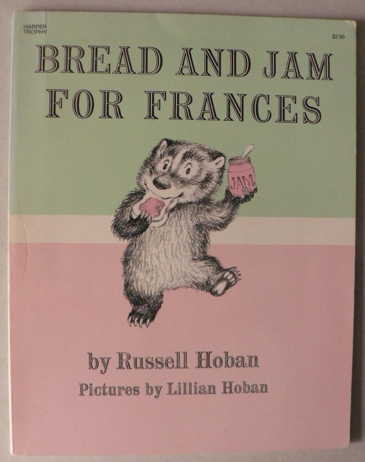 Russell Hoban/Lillian Hoban (Illustr.)  Bread And Jam For Frances 