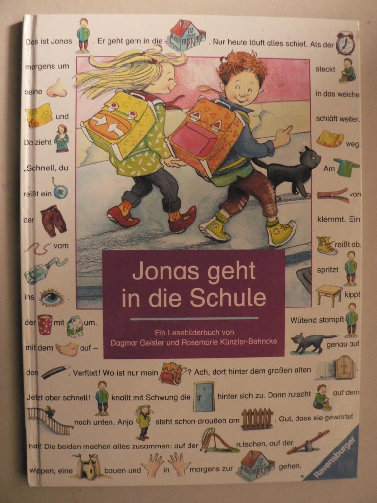 Knzler-Behncke, Rosemarie/Geisler, Dagmar  Jonas geht in die Schule. Ein Lesebilderbuch 