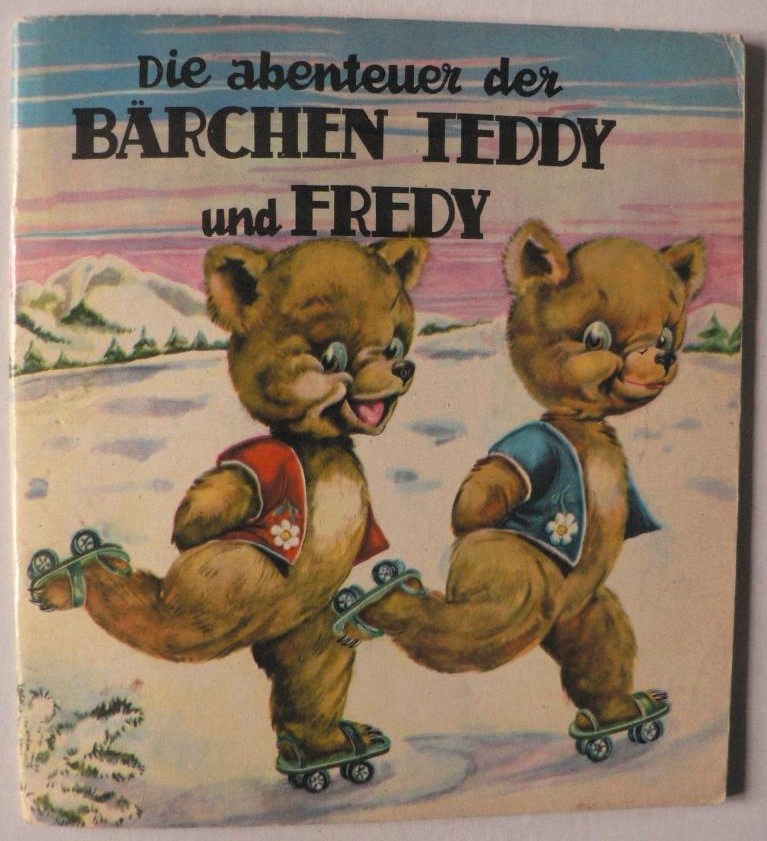 Corrie Scherrewitz  Die Abenteuer der Brchen Teddy und Fredy 