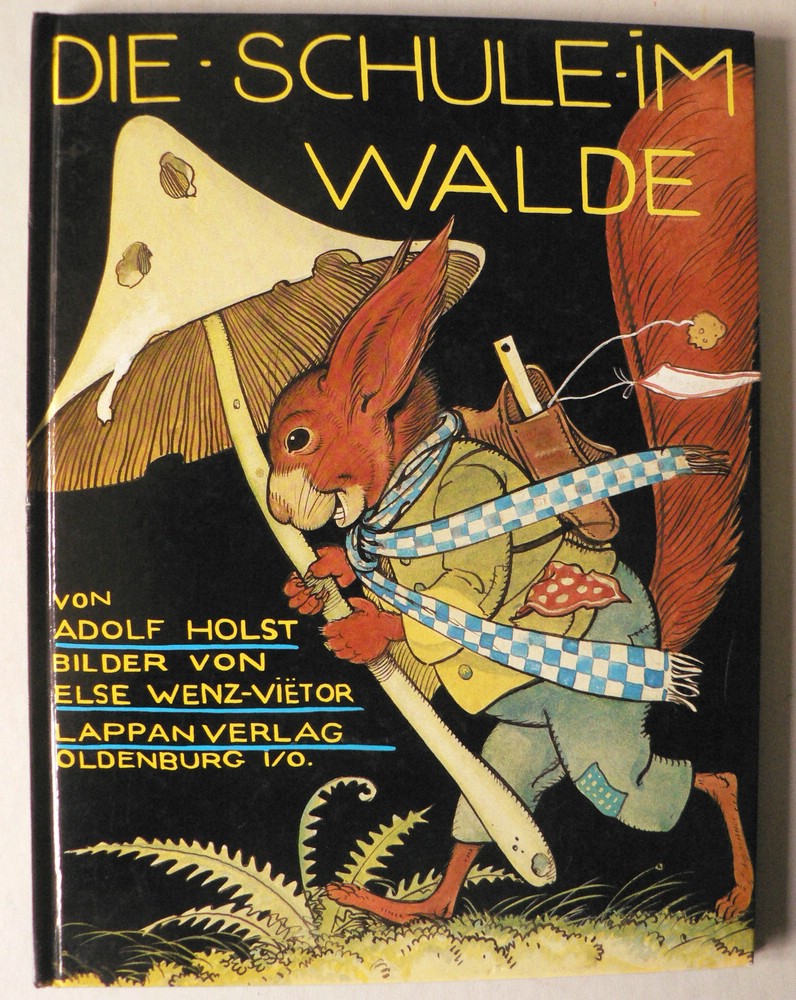 Adolf Holst/Else Wenz-Vietor (Illustr.)  Die Schule im Walde 