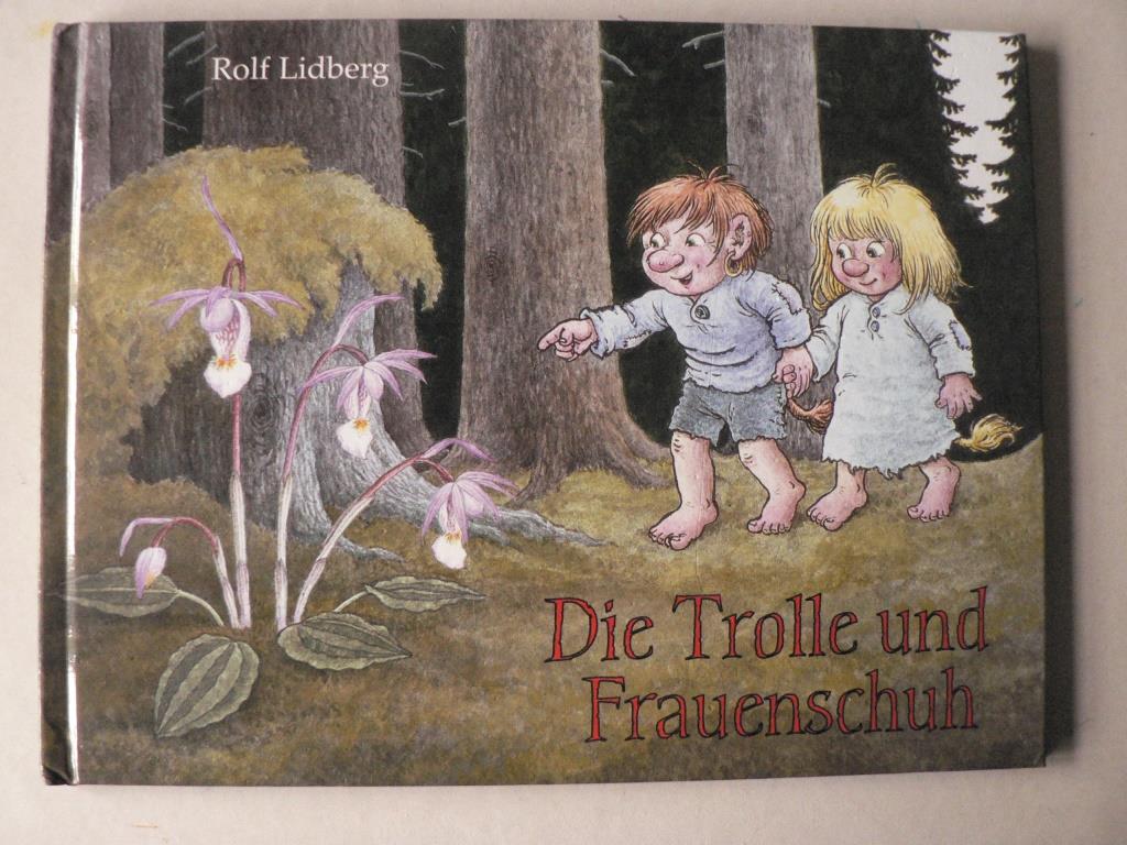 Rolf Lidberg/Robert Alsterblad  Die Trolle und Frauenschuh 
