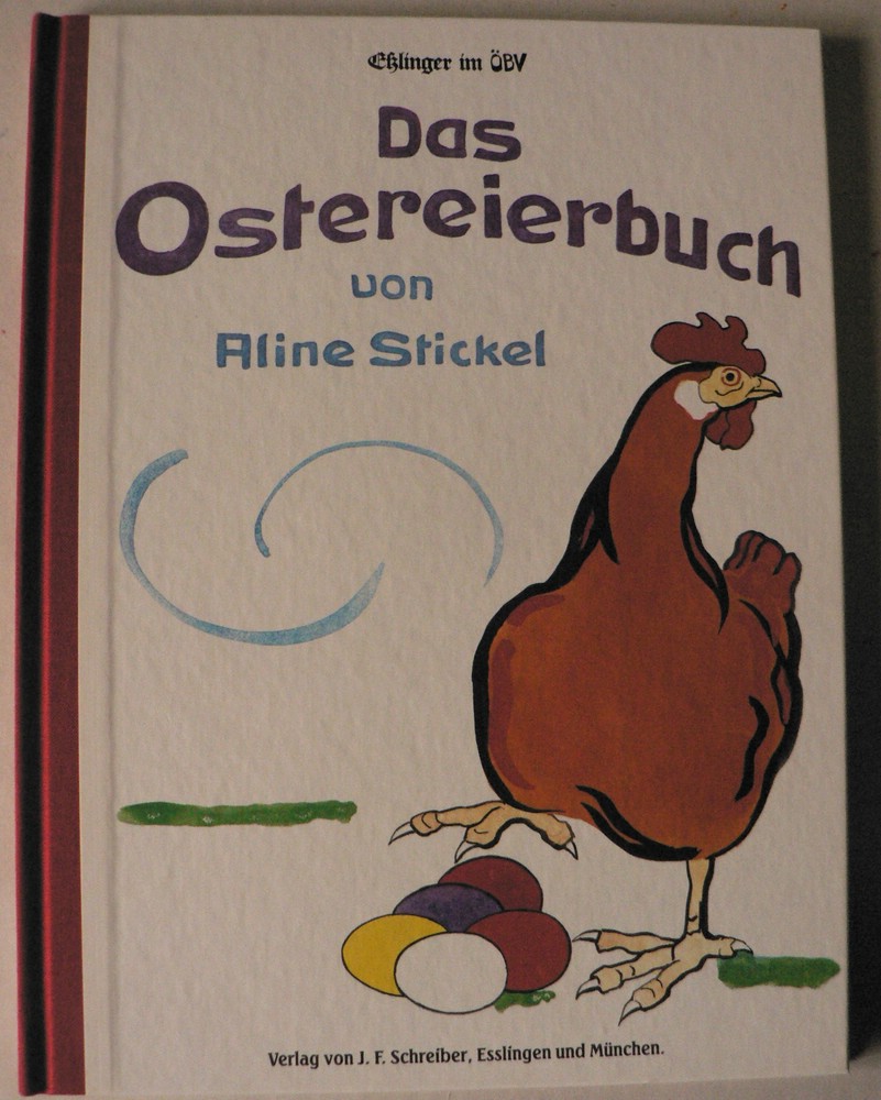 Stickel, Aline  Das Ostereierbuch 