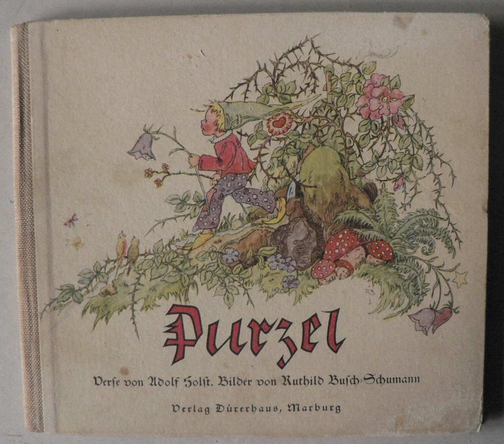 Adolf Holst (Verse)/Ruthild Busch-Schumann (Illustr.)  Purzel 