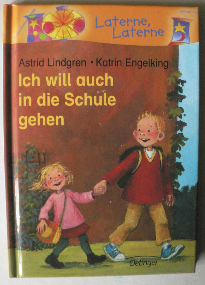 Astrid Lindgren/Katrin Engelking /Illustr.)/von Hacht, Silke (bersetz.)  Ich will auch in die Schule gehen 