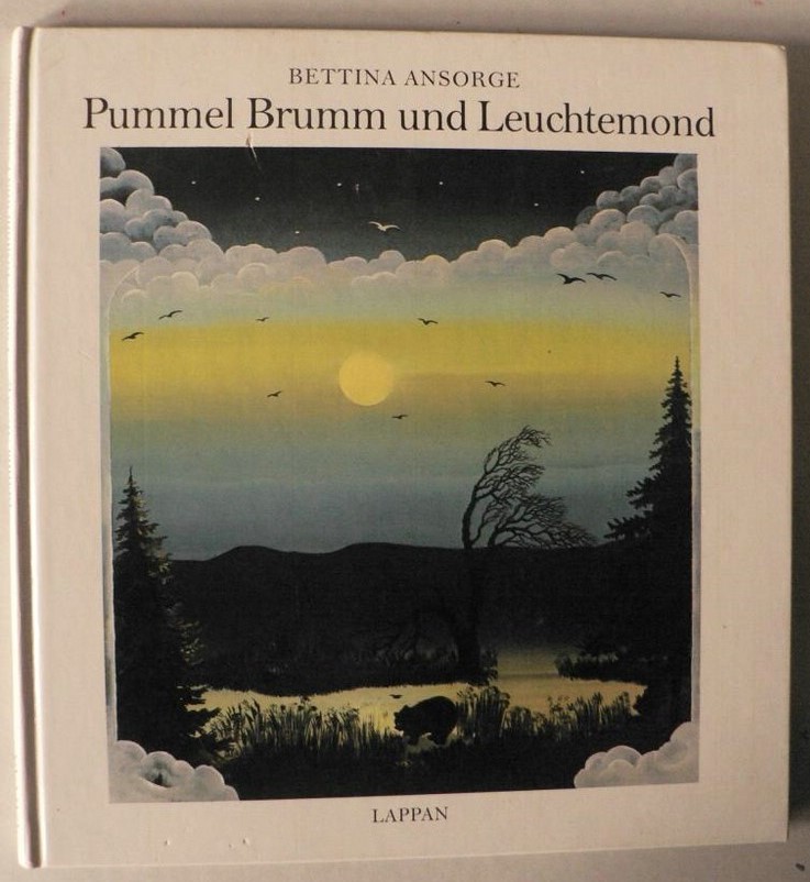 Ansorge, Bettina  Pummel Brumm und Leuchtemond 