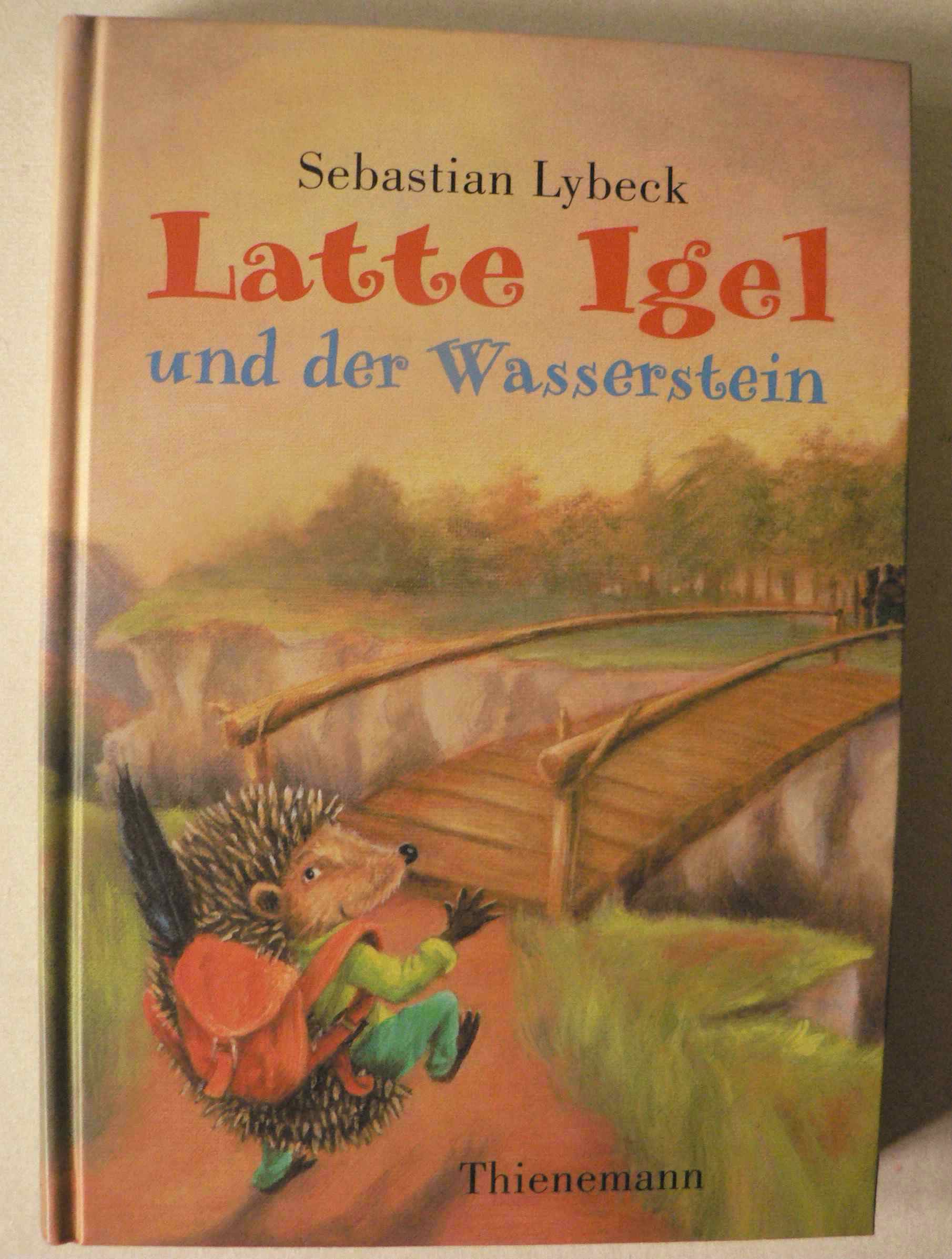 Lybeck, Sebastian/Lechler, Karin (Illustr.)  Latte Igel und der Wasserstein 