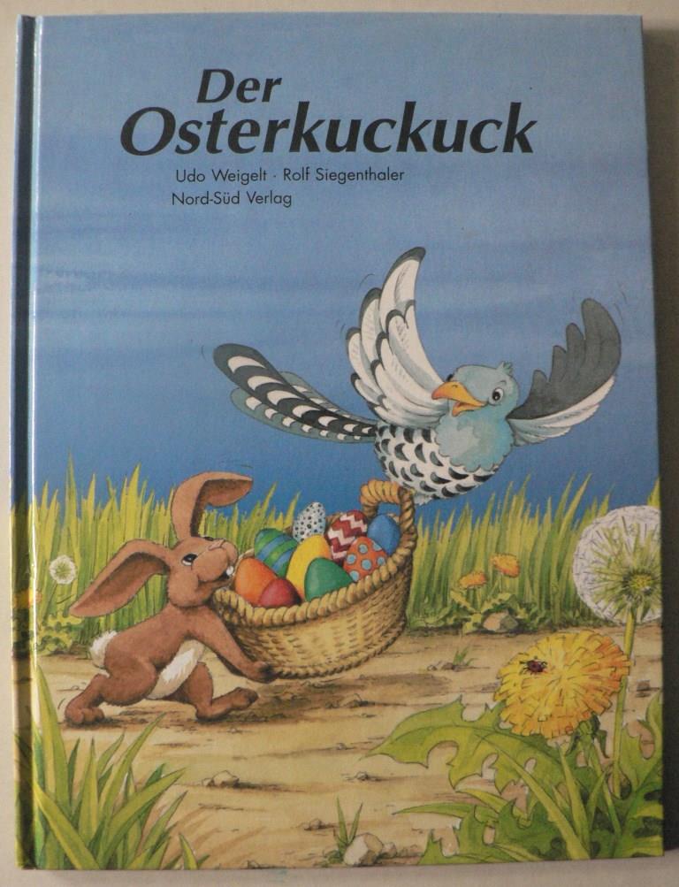 Weigelt, Udo/Siegenthaler, Rolf  Der Osterkuckuck 