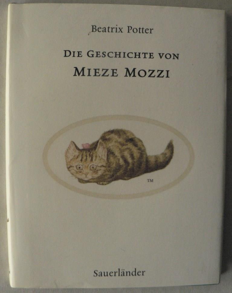 Potter, Beatrix/Krutz-Arnold, Cornelia (bersetz.)  Die Geschichte von Mieze Mozzi 