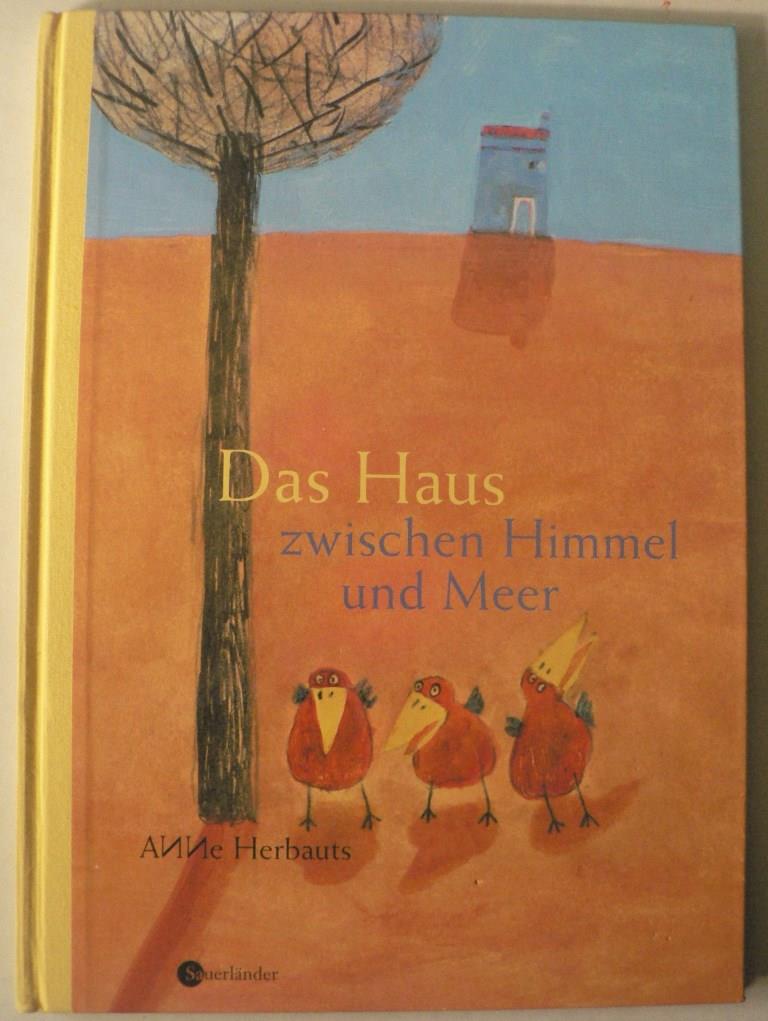 Herbauts, Anne/Scheffel, Tobias (bersetz.)  Das Haus zwischen Himmel und Meer 
