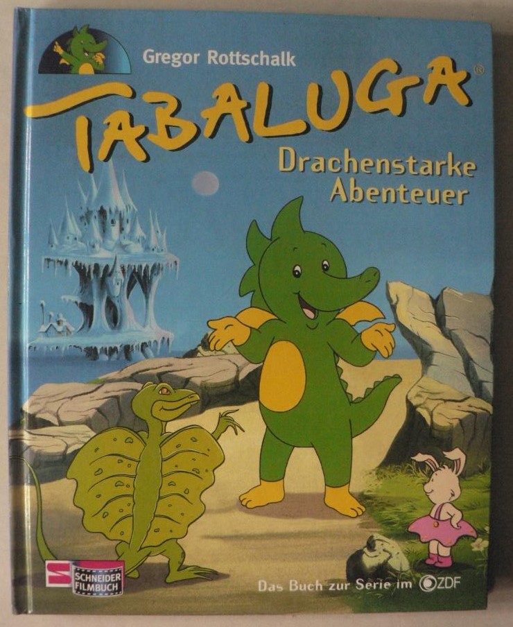 Rottschalk, Gregor  Tabaluga:  Drachenstarke Abenteuer 
