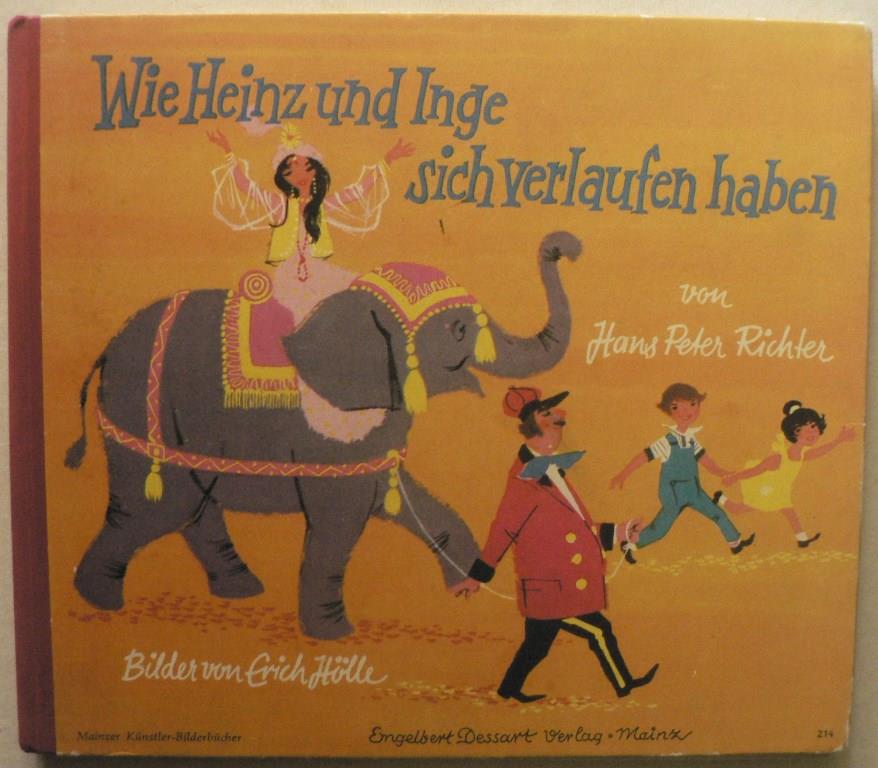 Hans Peter Richter/Erich Hlle (Illustr.)  Wie Heinz und Inge sich verlaufen haben 