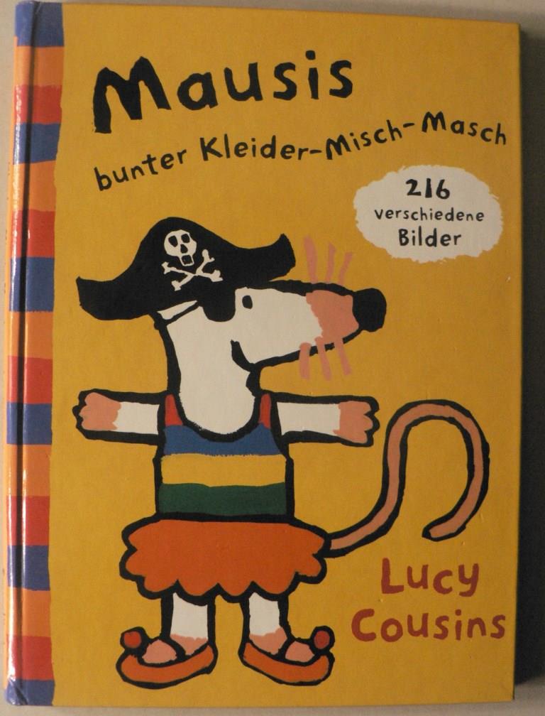 Cousins, Lucy  Mausis bunter Kleider-Misch-Masch 