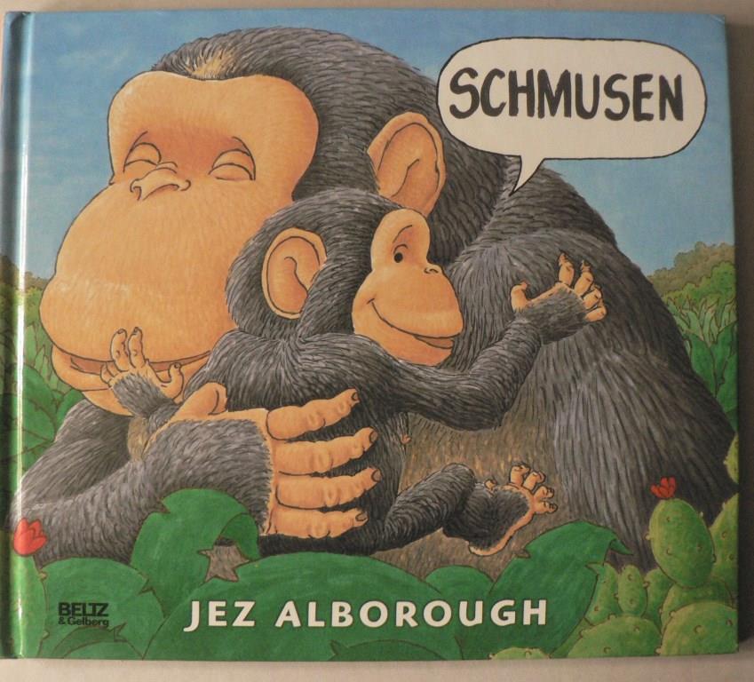 Alborough, Jez  Schmusen 