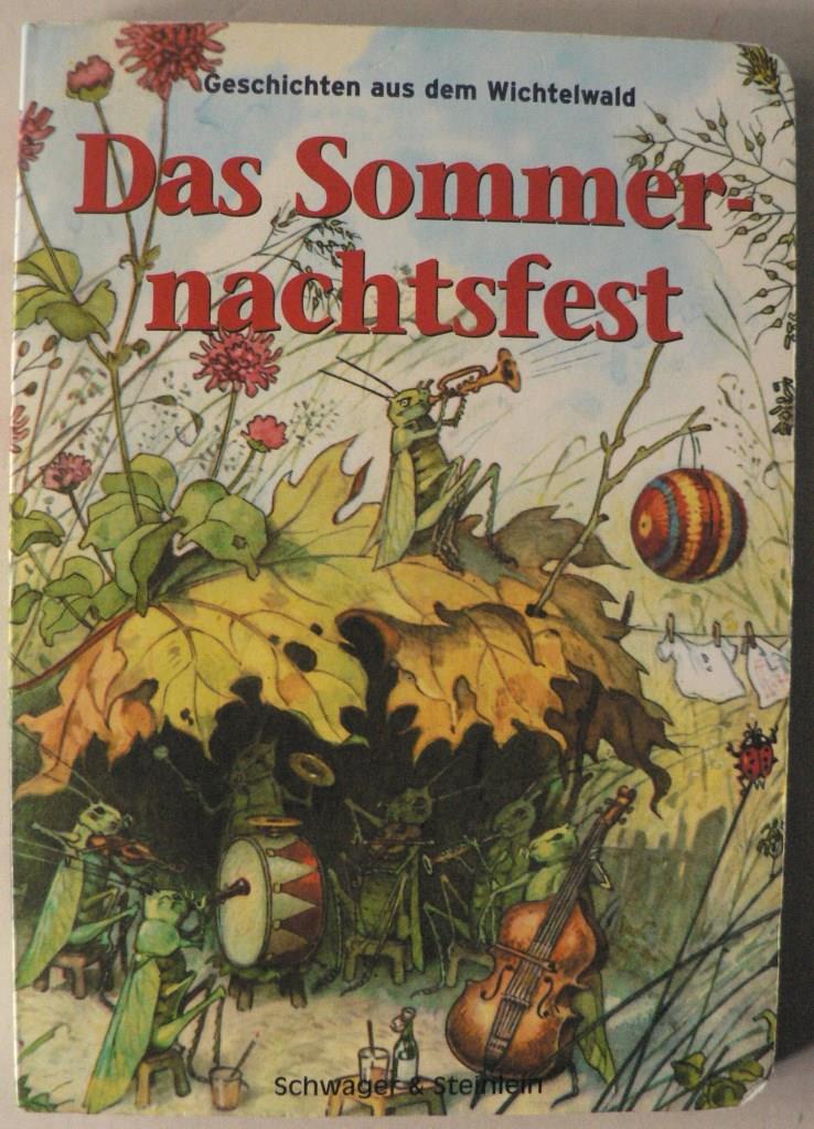 Fritz Baumgarten  Geschichten aus dem Wichtelwald: Das Sommernachtsfest 