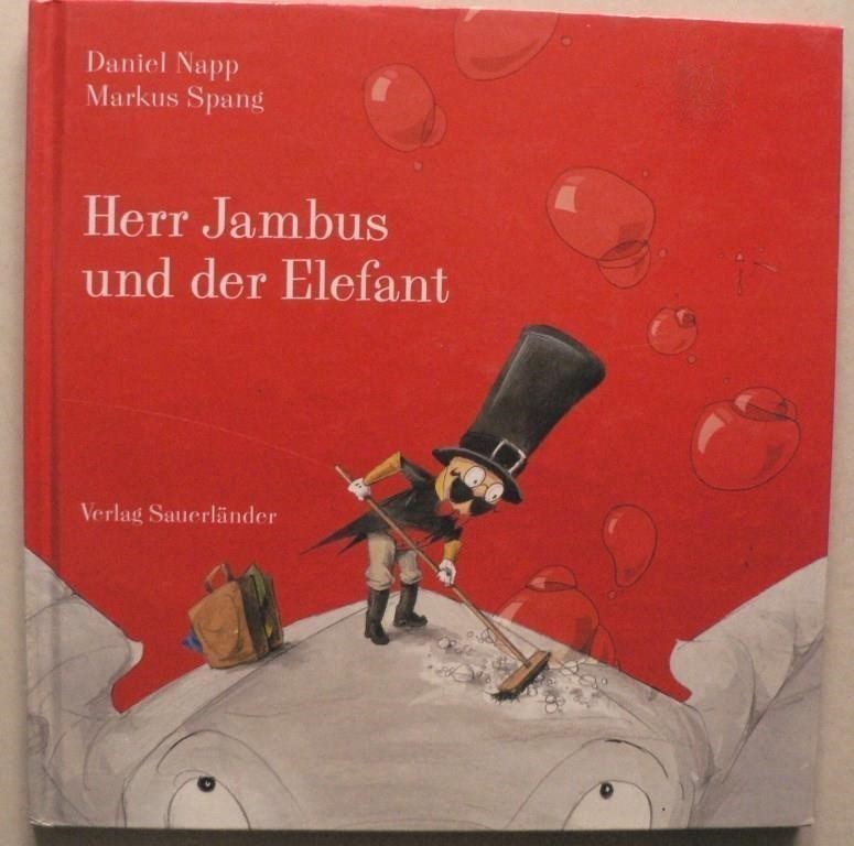 Spang, Markus/Napp, Daniel  Herr Jambus und der Elefant 