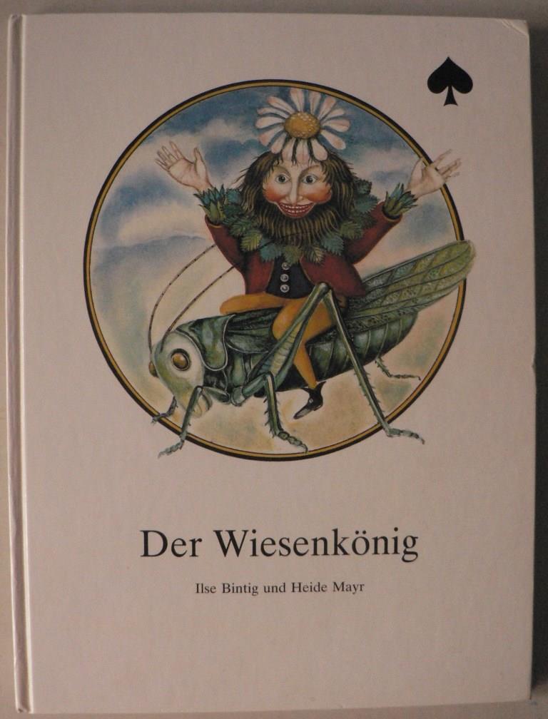 Ilse Bintig/Heide Mayr  Der Wiesenknig (signiert!) 