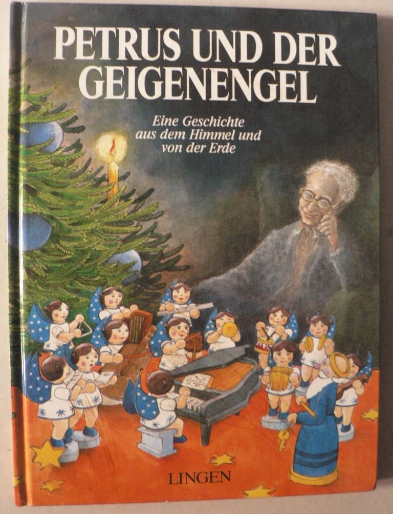 Gisela Kullowatz (Illustr.)  Petrus und der Geigenengel. Eine Geschichte aus dem Himmel und von der Erde 