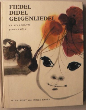 James Krss (bersetz.)/Krista Bendov/Mirko Hnak (Illustr.)  Fiedel Didel Geigenliedel 