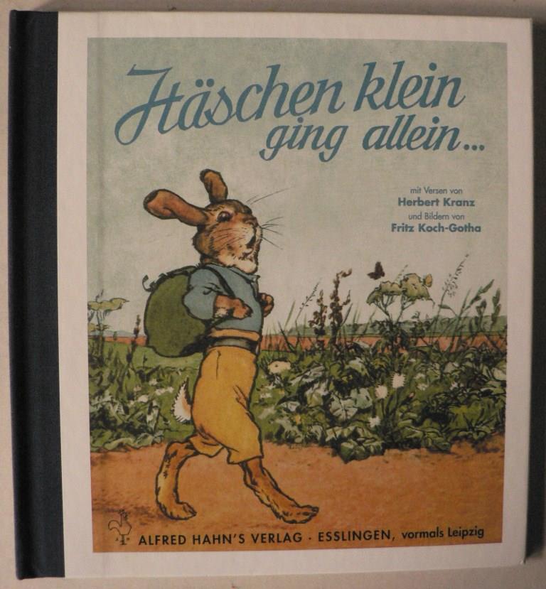 Kranz, Herbert/Koch-Gotha, Fritz  Hschen klein, ging allein.... 