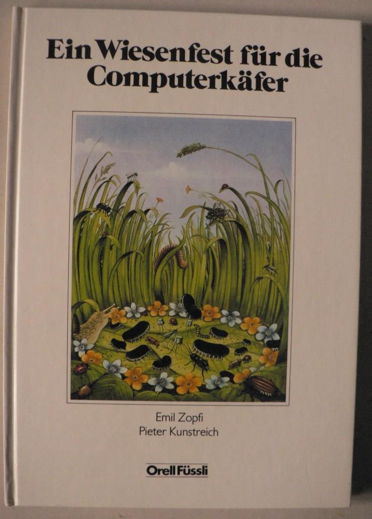Zopfi, Emil/Kunstreich, Pieter (Illustr.)  Ein Wiesenfest fr die Computerkfer 