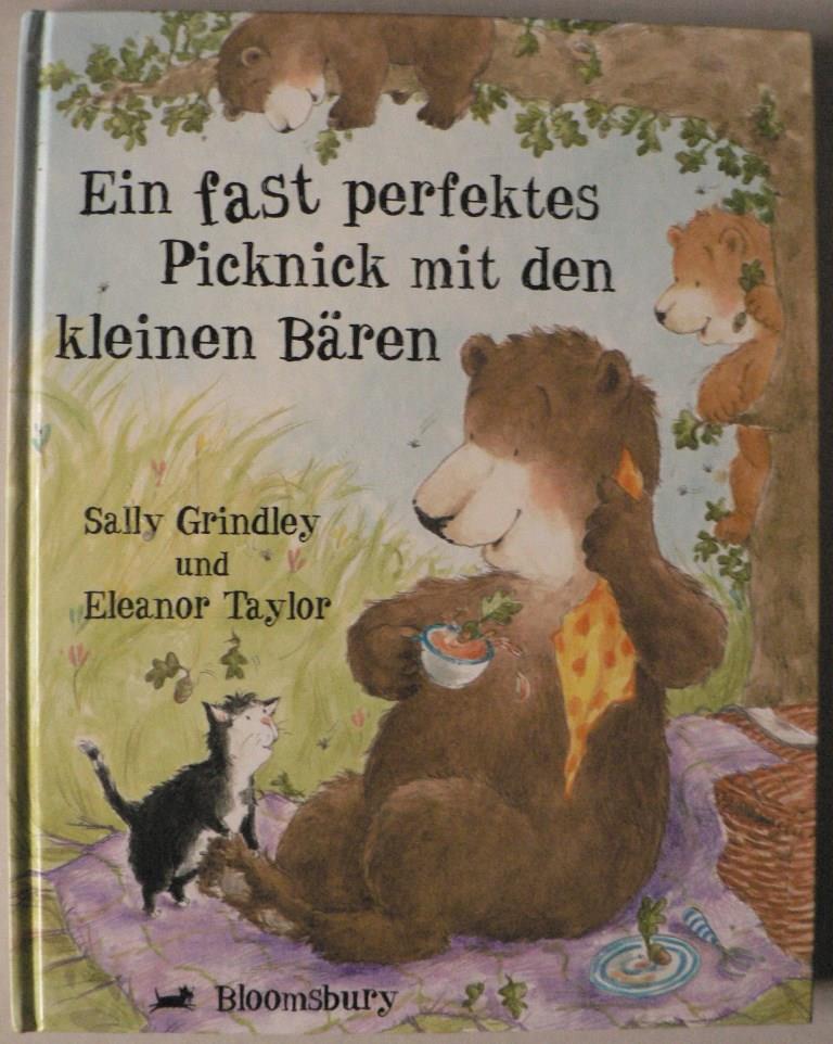 Grindley, Sally/Schmalz, Monika (bersetz.)/Taylor, Eleonor (Illustr.)  Ein fast perfektes Picknick mit den kleinen Bren 