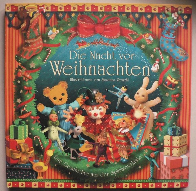 Susanne Ronchi  Die Nacht vor Weihnachten - Eine Geschichte aus der Spielzeugkiste (Fhlbuch) 