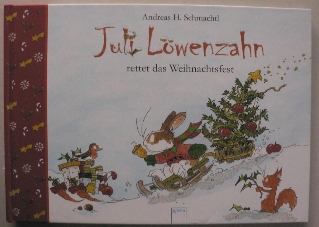 Schmachtl, Andreas H.  Juli Lwenzahn rettet das Weihnachtsfest 