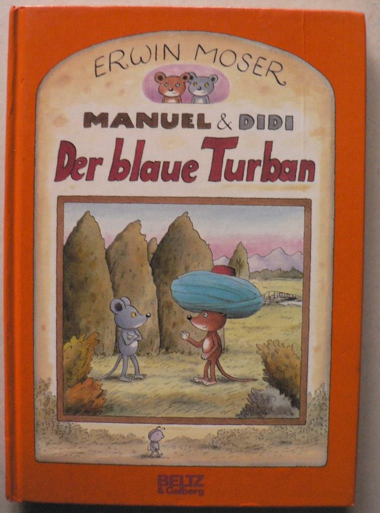 Moser, Erwin  Manuel & Didi: Der blaue Turban. Kleine Museabenteuer im Sommer 