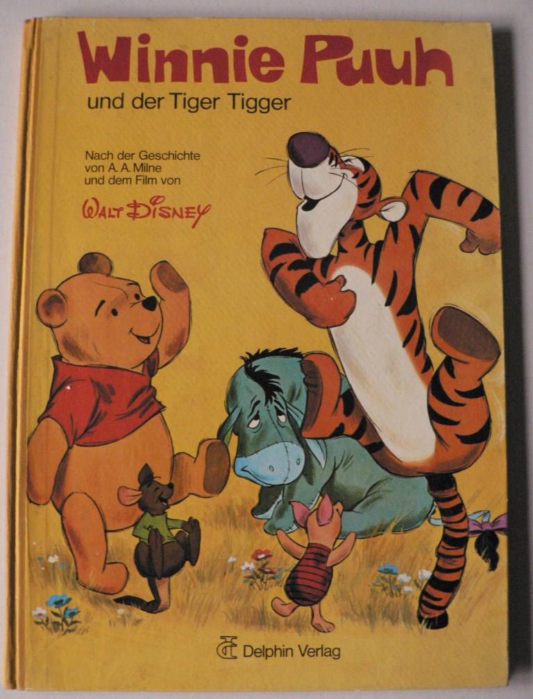 A.A.Milne/Walt Disney/Wolfhart Draeger  Winnie Puuh und der Tiger Tigger 